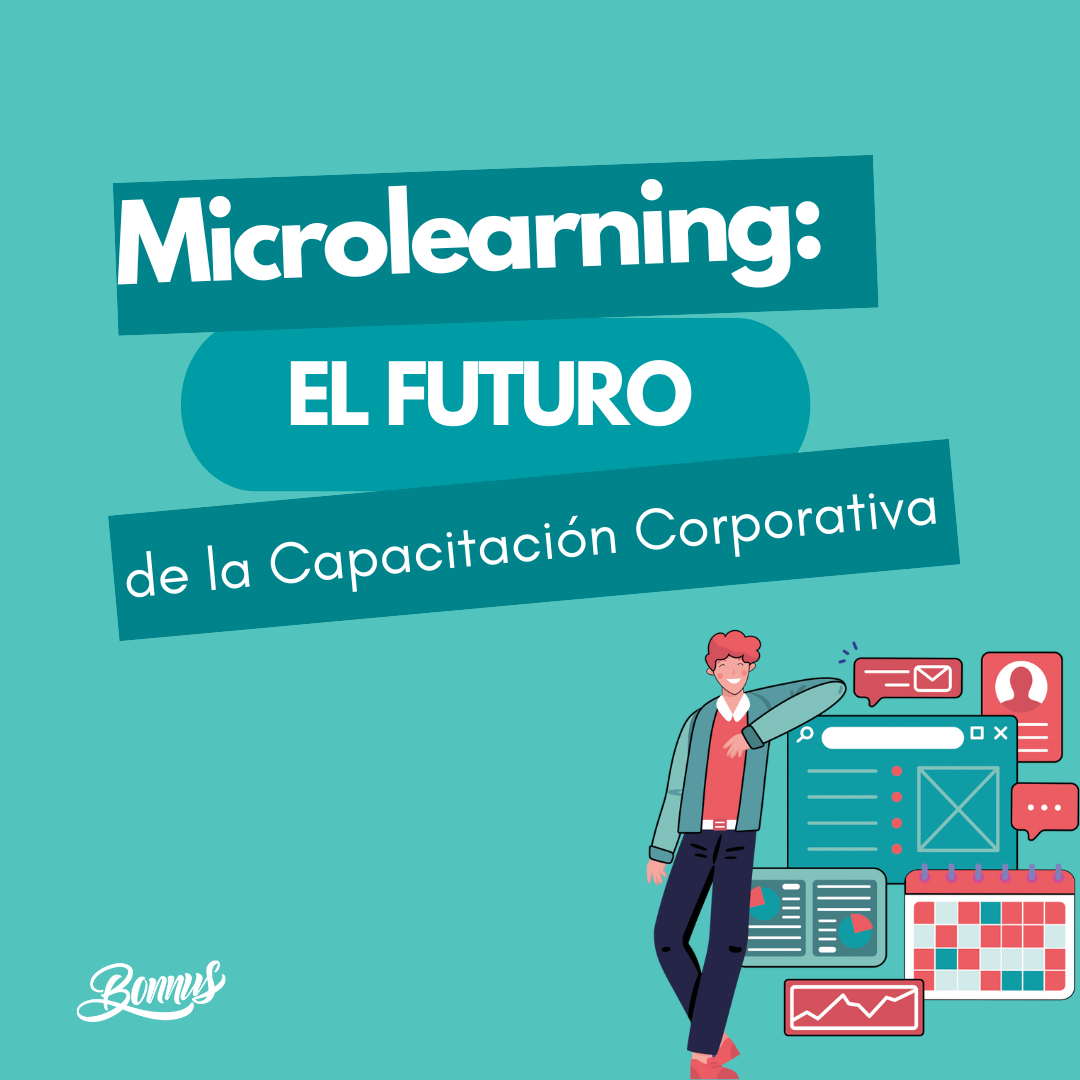 Microlearning: El Futuro de la Capacitación Corporativa