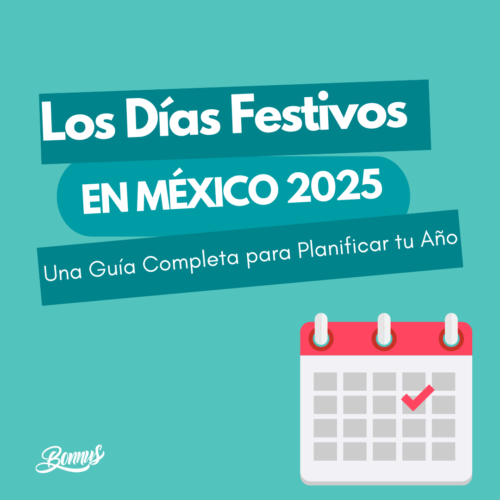 Los Días Festivos en México 2025 Una Guía Completa para
