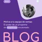 Motivando a tu Equipo de Ventas: El Poder de un Programa de Incentivos Escalonado