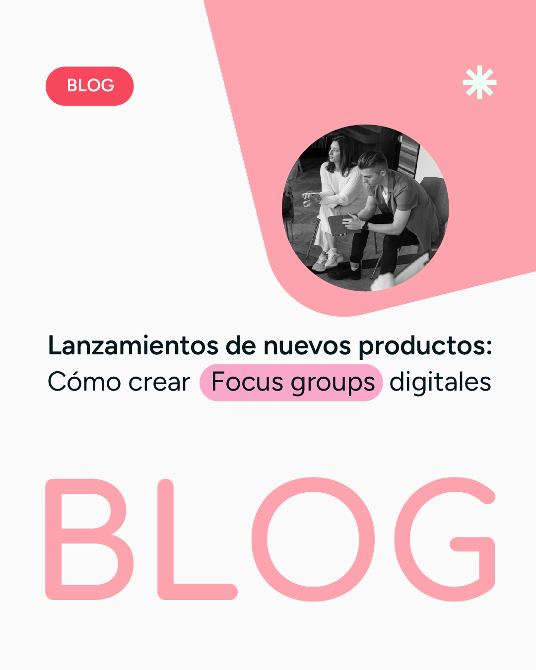 Lanzamientos de Nuevos Productos: Cómo Crear Focus Groups Digitales Efectivos