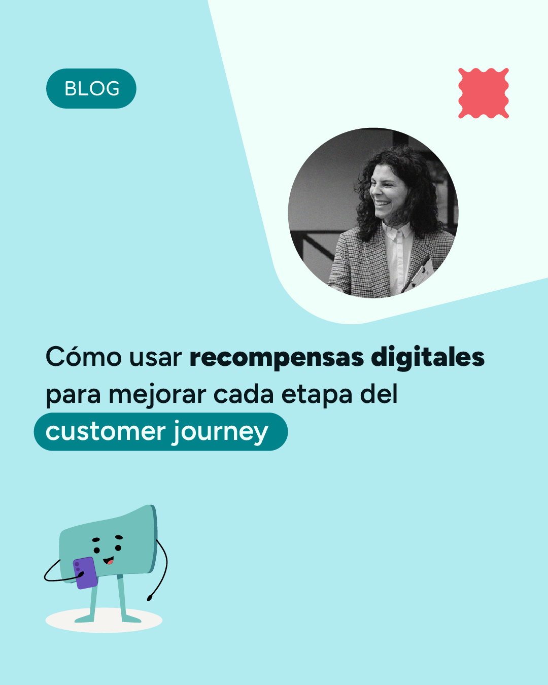 Cómo usar recompensas digitales para mejorar cada etapa del Customer JourneyBlog